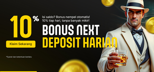 BONUS NEXT DEPOSIT HARIAN 10%